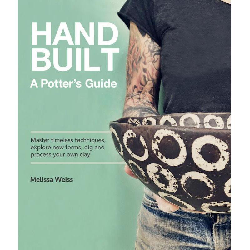 Handbuilt, A Potter's Guide