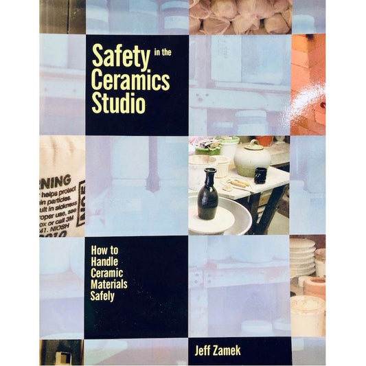 Safety in the Ceramics Studio